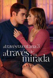 Przez moje okno 3: Znów cię widzę Cały Film (2024) - Filman