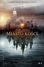 Dary Anioła: Miasto Kości Cały Film (2013) - Filman