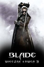 Blade: Wieczny łowca II Cały Film (2002) - Filman