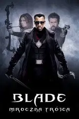 Blade: Mroczna Trójca Cały Film (2004) - Filman