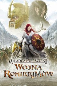 Władca Pierścieni: Wojna Rohirrimów Cały Film (2024) - Filman