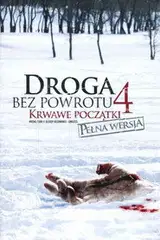 Droga bez powrotu 4: Krwawe początki Cały Film (2011) - Filman