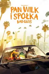 Pan Wilk i spółka. Bad Guys Cały Film (2022) - Filman