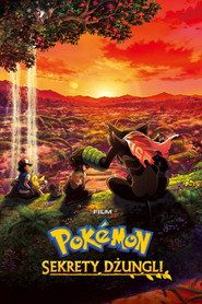 Film Pokémon: Sekrety dżungli Cały Film (2020) - Filman