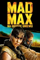 Mad Max: Na drodze gniewu Cały Film (2015) - Filman