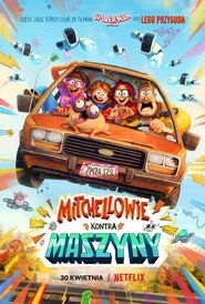 Mitchellowie kontra maszyny Cały Film (2021) - Filman