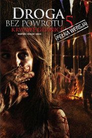 Droga bez powrotu 5: Krwawe granice Cały Film (2012) - Filman
