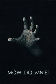 Mów do mnie! Cały Film (2023) - Filman