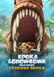 Epoka lodowcowa: Przygody dzikiego Bucka Cały Film (2022) - Filman
