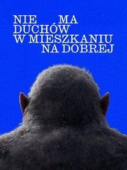 Nie ma duchów w mieszkaniu na Dobrej Cały Film - Vider