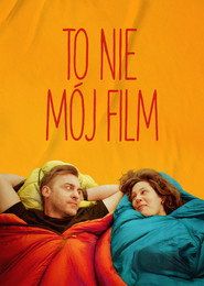 To nie mój film Cały Film (2024) - Filman