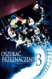 Oszukać przeznaczenie 3 Cały Film (2006) - Filman