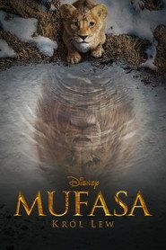 Mufasa: Król Lew Cały Film (2024) - Filman