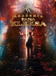 Akademia Pana Kleksa Cały Film (2024) - Filman