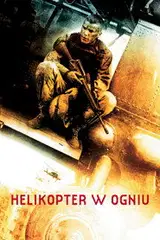 Helikopter w ogniu Cały Film (2001) - Filman