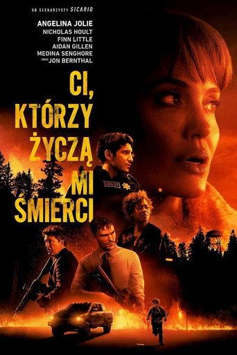 Ci, którzy życzą mi śmierci Cały Film (2021) - Filman