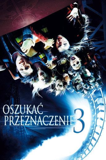 Oszukać przeznaczenie 3 Cały Film (2006) - Filman